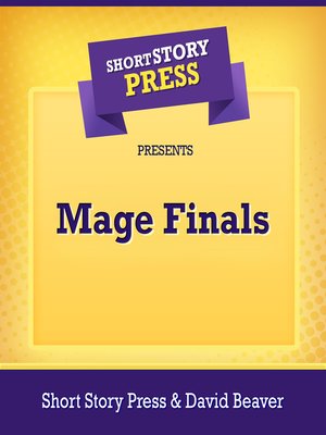 cover image of Short Story Press Presents Mage Finals